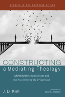 Constructing a Mediating Theology 1666733857 Book Cover