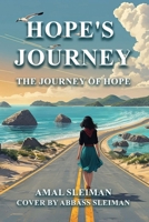 Hope's Journey: The Journey Of Hope Through My Eyes B0F1ZBFYBH Book Cover