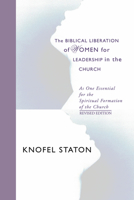 The Biblical Liberation of Women for Leadership in the Church 1579108148 Book Cover