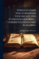 Versuch einer vollständigen Geschichte der Schwedischen Bibel-Uebersetzungen und Ausgaben. (German Edition) 1023948109 Book Cover