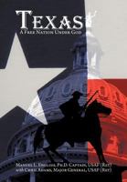 Texas: A Free Nation Under God 1463411731 Book Cover