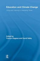 Education and Climate Change: Living and Learning in Interesting Times 0415649153 Book Cover