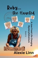 Ruby, the Haunted (A Life Changing Joan Freed Mystery Adventure) B0FB1TYKDC Book Cover