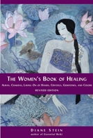 The Women's Book of Healing: Auras, Chakras, Laying on of Hands, Crystals, Gemstones, and Colors 0875427596 Book Cover