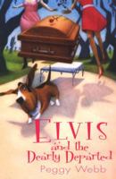 Elvis and The Dearly Departed 0758225903 Book Cover
