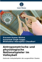 Antropometrische und physiologische Nationalspieler im Volleyball: Nationale Volleyballspieler des ausgewählten Staates 6203203696 Book Cover