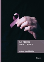 Le poids du silence (French Edition) 2414819472 Book Cover