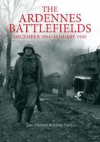 The Ardennes Battlefields: December 1944-January 1945 1612005349 Book Cover