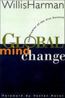 Global Mind Change: The Promise of the 21st Century 1576750299 Book Cover
