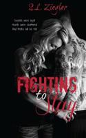 Fighting to Stay 1537719505 Book Cover