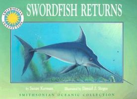 Swordfish Returns (Smithsonian Oceanic Collection) (Smithsonian Oceanic Collection) 1592491278 Book Cover