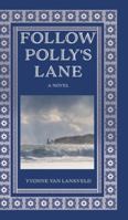 Follow Polly's Lane 1834185211 Book Cover