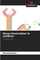 Drug intoxication in children 6207904672 Book Cover