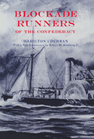 Blockade Runners of the Confederacy 0817351698 Book Cover