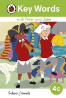 Key Words with Peter and Jane Level 4c - School Friends 0241510848 Book Cover