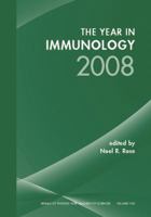 The Year in Immunology 2008, Volume 1143 1573317292 Book Cover