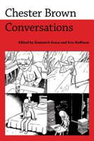 Chester Brown: Conversations 1496802527 Book Cover