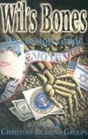 Wil's Bones Discussion Guide: A Tool for Christian Reading Groups 1930892136 Book Cover