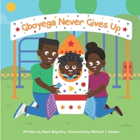 Gboyega Never Gives Up 1399934678 Book Cover
