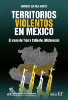 Territorios violentos en México: El caso de Tierra Caliente, Michoacán 6077135577 Book Cover