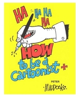 How to be a Cartoonist 148025021X Book Cover