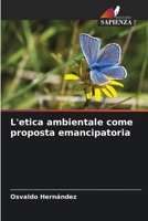 L'etica ambientale come proposta emancipatoria 6207279123 Book Cover