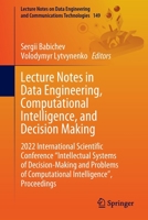 Lecture Notes in Data Engineering, Computational Intelligence, and Decision Making: 2022 International Scientific Conference "Intellectual Systems of ... and Communications Technologies, 149) 3031162021 Book Cover