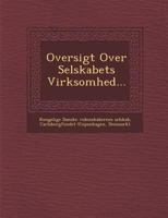 Oversigt Over Selskabets Virksomhed... 114866422X Book Cover