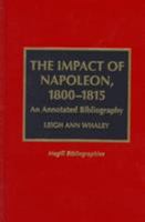 The Impact of Napoleon, 1800-1815 0810833166 Book Cover