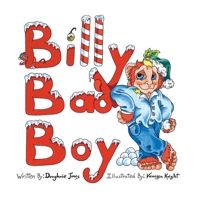 Billy Bad Boy 1412042828 Book Cover