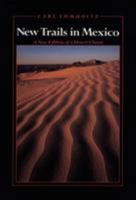 New Trails in Mexico (Southwest Center Series) 0816511756 Book Cover