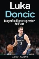Luka Doncic: Biografia di una superstar dell'NBA (Italian Edition) 1966379463 Book Cover