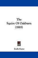 The Squire of Oakburn 110433075X Book Cover
