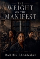 The Weight on the Manifest (The Burden Road) B0HFLRTM83 Book Cover