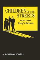 Children of the Streets: Part Three: Joey's Return 1791625193 Book Cover