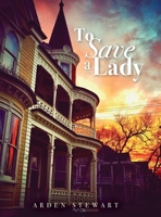 To Save a Lady B0B7QDLCT8 Book Cover