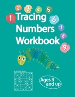 Tracing Numbers Workbook For Kids Ages 3 and up: Activity Coloring Book Shapes Worksheets, sudoku, puzzles and Games for Toddlers B089D4JXYN Book Cover