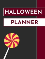 Halloween Planner: Organizer - Halloween Day Holiday Plan & Trick Or Treat, Party, Decoration, Costumes Ideas, Recipes, Budget & Shopping List, Weekly Calendar (Halloween Plan Book) 1696945259 Book Cover
