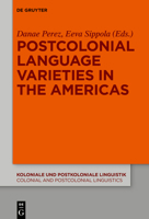 Postcolonial Language Varieties in the Americas 3111120767 Book Cover