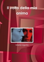 Il volto della mia anima 1291751432 Book Cover