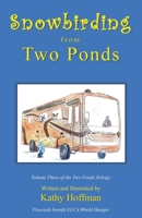 Snowbirding from Two Ponds (Two Ponds Trilogy) B0DT7SLQLP Book Cover