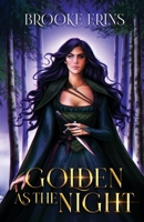 Golden as the Night 0645403733 Book Cover