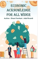 Economic Acknowledge For All Wider B093N2CMYB Book Cover