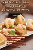 KsiĄŻka Kuchenna Po Prostu Krewetki I Krewetki 1835517021 Book Cover