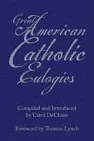 Great American Catholic Eulogies 0879464496 Book Cover