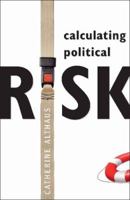 Calculating Political Risk 1921410531 Book Cover