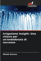 Irrigazione Insight: Una chiave per un'endodonzia di successo 6205617471 Book Cover