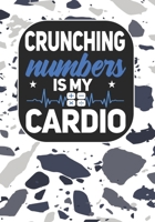 Crunching Numbers is My Cardio: Coworker Notebook, Sarcastic Humor, Funny Gag Gift Work, Boss, Colleague, Employee, HR, Office Journal (employee appreciation gifts) 1676885803 Book Cover