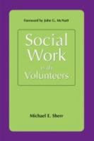 Social Work with Volunteers 0190615958 Book Cover