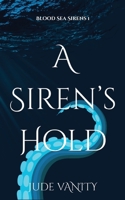 A Siren's Hold B0GC8JD2NB Book Cover